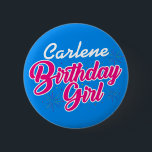 Birthday Girl Pink Typography with NAME on BLUE 6 Cm Round Badge<br><div class="desc">Where there's cake,  there's ice cream and where there's a Birthday Party there's a Birthday Pin. A small fixture but a very important one to help celebrate that milestone. You need to personalise it? Please do! It's her Big Day so let the party begin!</div>