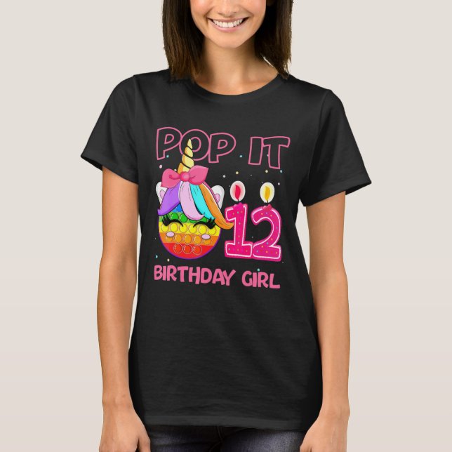 Birthday Girl Pop It 12th Birthday Unicorn Fidget  T-Shirt (Front)