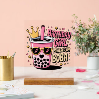 Birthday Girl Powered by Boba Bubble Tea Party Acrylic Sign