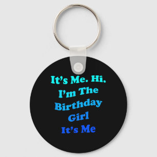 Birthday Girl Quote Funny Novelty For Ladies And Key Ring