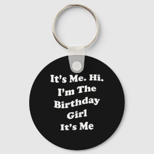 Birthday Girl Quote Funny Novelty For Ladies And Key Ring