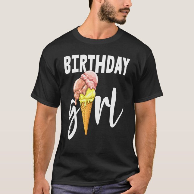 Birthday Girl S Women Ice Cream Love Party T-Shirt (Front)