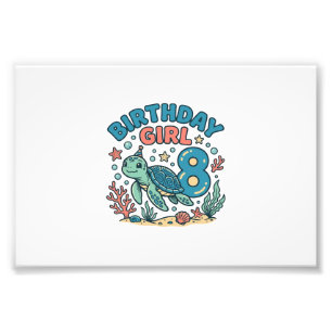 Birthday Girl Sea Turtle 8th Birthday Shirt Design Photo Print
