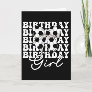 Birthday Girl Soccer Girl Coquette Bow Card