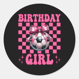 Birthday Girl Soccer Girl Soccer Mum Mama Coquette Classic Round Sticker