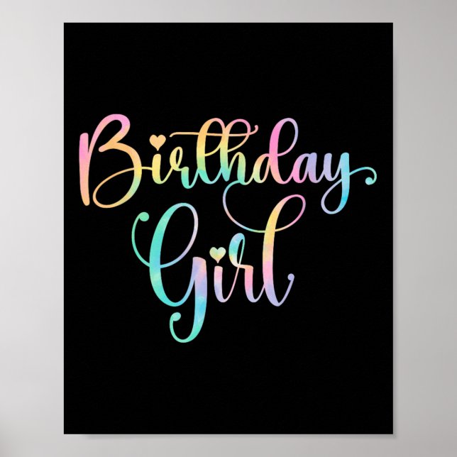 Birthday Girl Tie Dye Cute Birthday Party Gifts Gi Poster (Front)