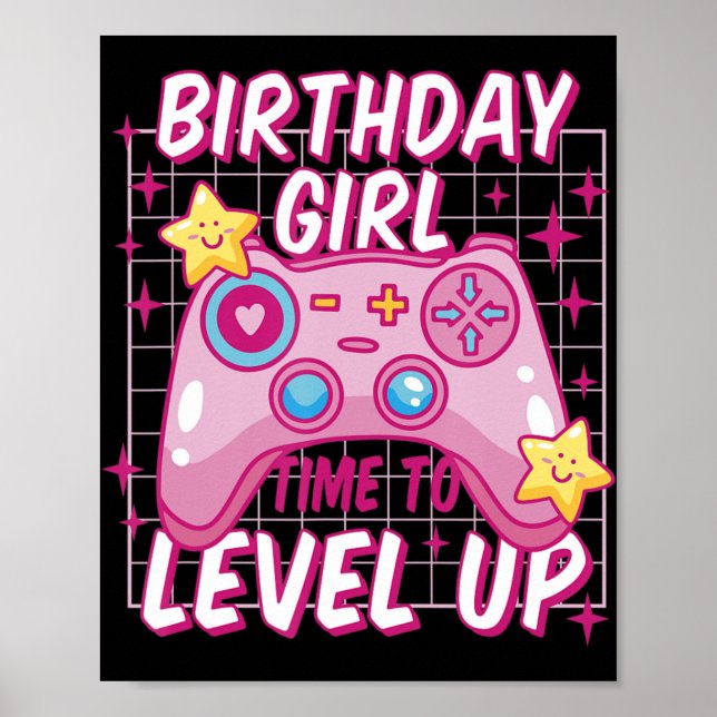 Birthday Girl Time to Level Up Video Game Birthday Poster (Front)
