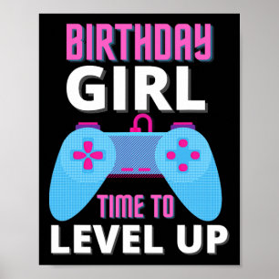 Birthday Girl Time To Level Up Video Game Birthday Poster