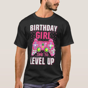 Birthday Girl Time To Level Up Video Game Birthday T-Shirt