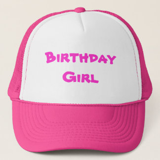 Birthday Girl Trucker Hat
