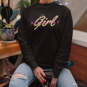Birthday Girl Typography & Crown, Simple,Modern Sweatshirt