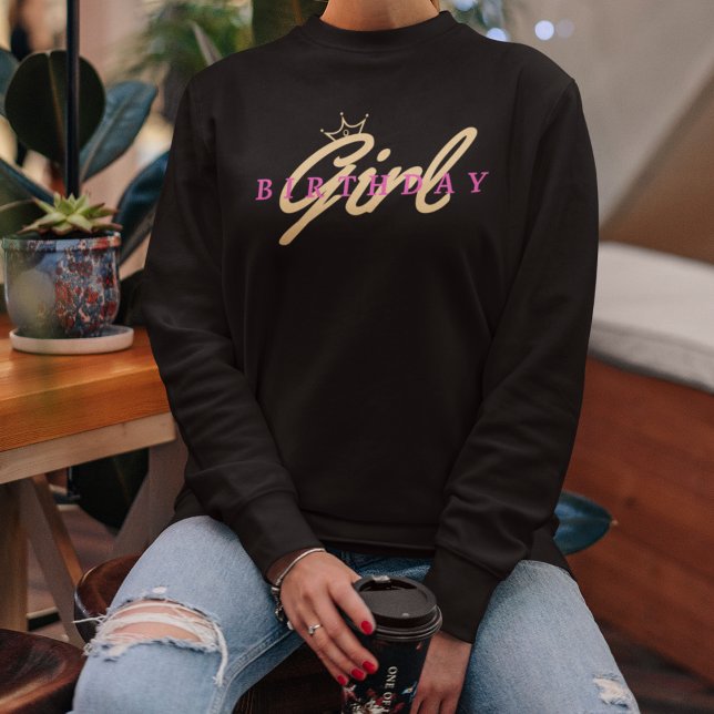 Birthday Girl Typography & Crown, Simple,Modern Sweatshirt (Creator Uploaded)