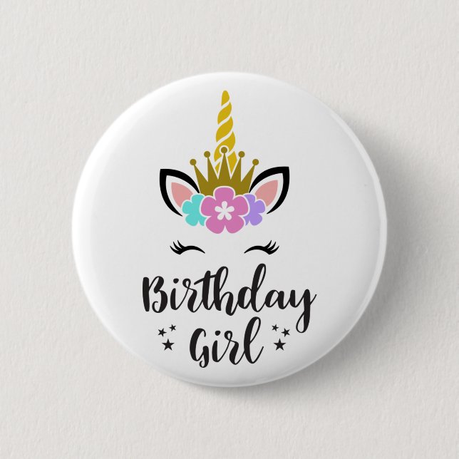 Birthday Girl  Unicorn 6 Cm Round Badge (Front)