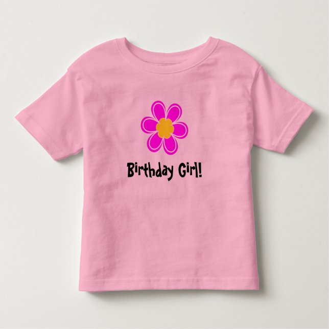 Birthday Girl with cute pink flower Toddler T-Shirt (Front)