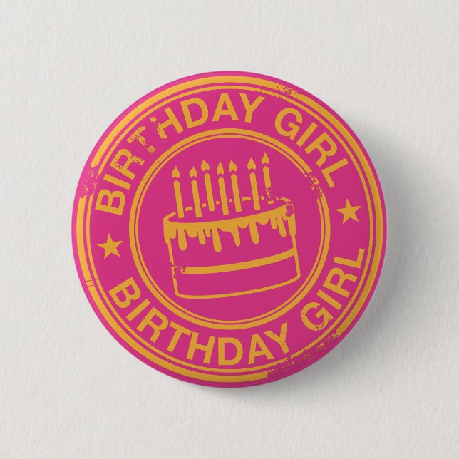 Birthday Girl -yellow rubber stamp effect- 6 Cm Round Badge (Front)