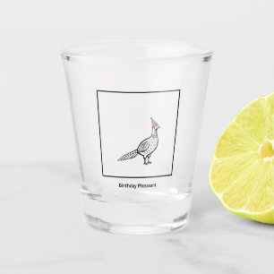 Birthday glass, birthday pheasant, bird shot glass