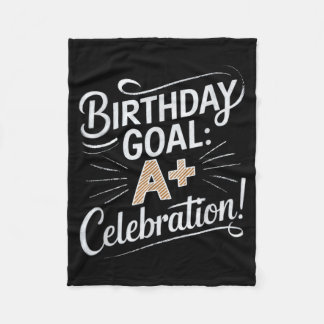 Birthday Goal A Celebration Teacher Student Party Fleece Blanket