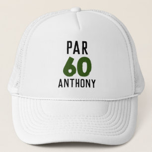 Birthday Golfer Funny 60th happy Dad Par Trucker Hat