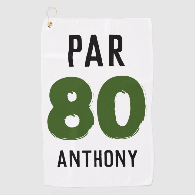 Birthday Golfer Funny 80th happy Dad Par Golf Towel (Front)