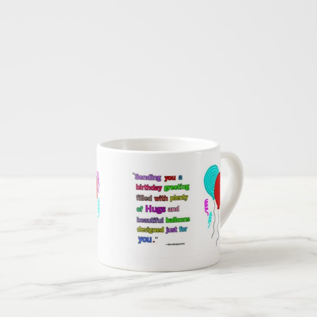 Birthday Greeting Quote Espresso Mug (Front Right)