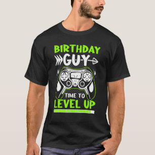 Birthday Guy Time To Level Up Video Gamer Gaming T-Shirt