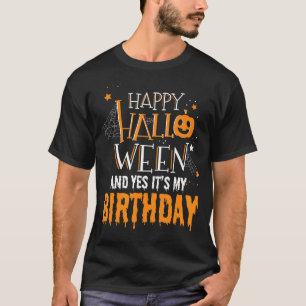 Birthday Halloween - Halloween Birthday Gifts T-Shirt