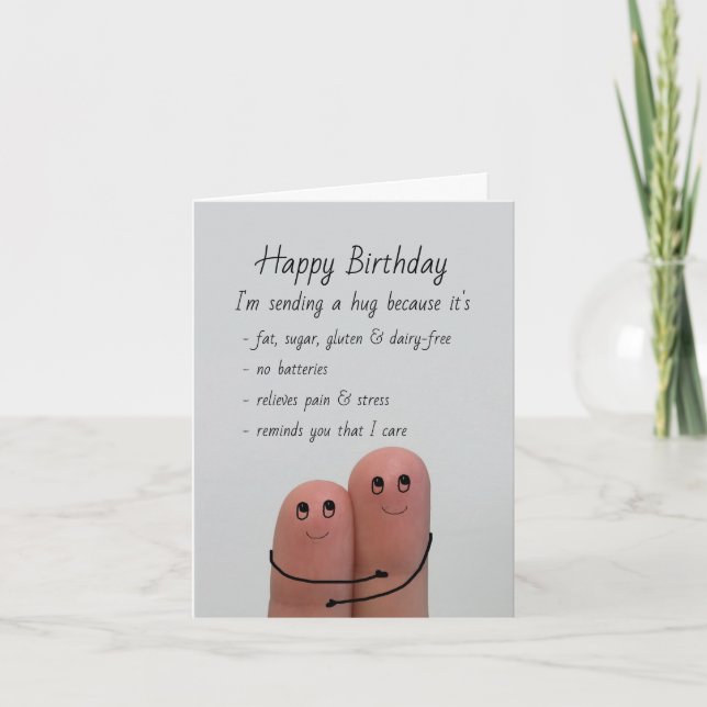 Birthday Hug because I care Fun Humour Card (Front)