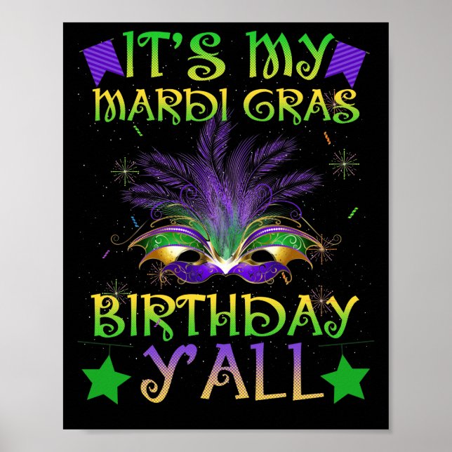 Birthday It's My Mardi Gras Birthday Y'all Poster (Front)