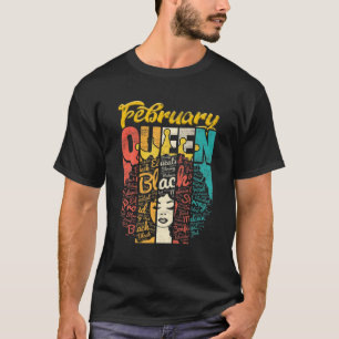 Birthday Junenth Queen Born In February Girls Wome T-Shirt