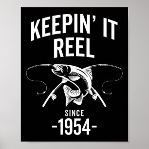 Birthday Keepin It Reel Since 1954 Fishing Fisherm Poster