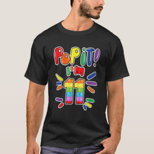 Birthday Kids Pop It I Am 11 Years Old 11th Birthd T-Shirt