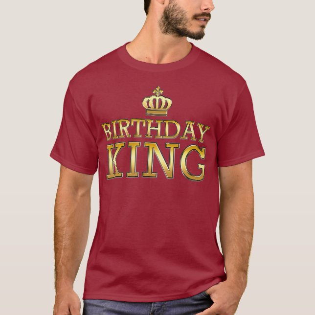 Birthday King Cool Cute Funny Any Age Bday Gift T-Shirt (Front)
