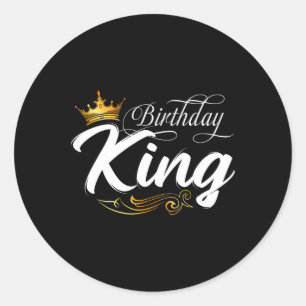 Birthday King Dad Daddy Father Fathers Day  Classic Round Sticker
