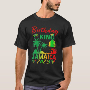 Birthday King Jamaica 2023 Jamaican Vacation Trip T-Shirt