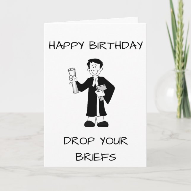**BIRTHDAY LAW" LAWYER NEEDS TO DROP HIS "BRIEFS" CARD (Front)