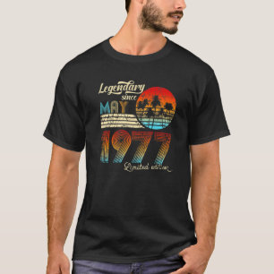 Birthday Legendary Since May 1977 Gift T-Shirt