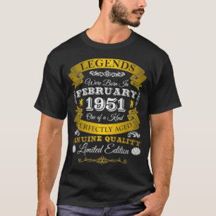 Birthday Legends Were Born In February 1951 70 An T-Shirt