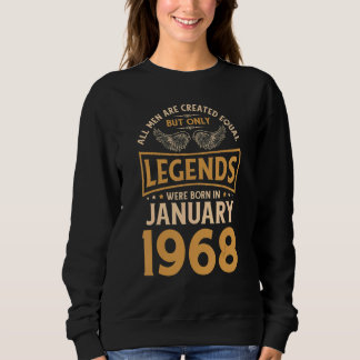Birthday Legends Were Born In January 1968 Sweatshirt