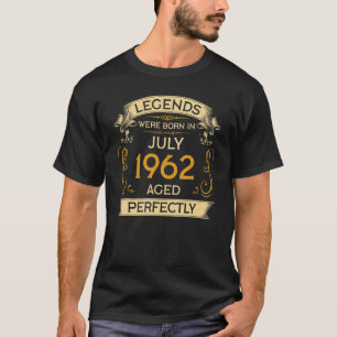 Birthday Legends Were Born In July 1962 T-Shirt