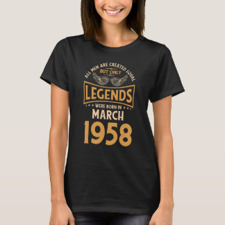 Birthday Legends Were Born In March 1958 T-Shirt