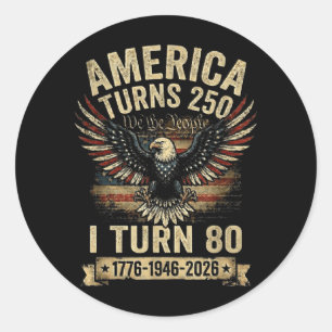 Birthday Men Women 4th Of July Aamerica Turns 250 Classic Round Sticker