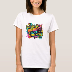 Birthday Mode: Activated Graffiti Womens' T-Shirt