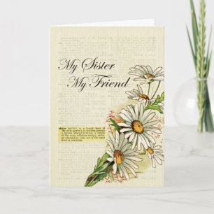 Birthday My Sister My Friend Vintage Flowers Card