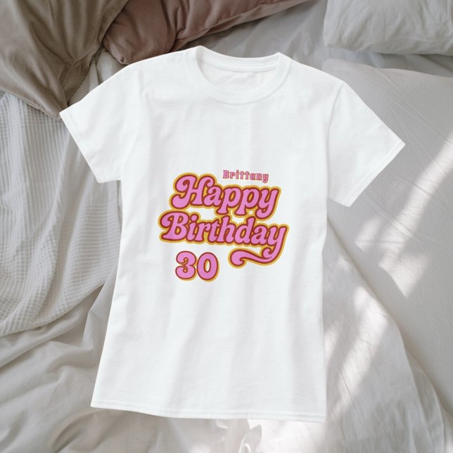 Birthday name age pink white retro 70's T-Shirt (Creator Uploaded)
