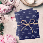 Birthday navy blue white wrapping paper sheet<br><div class="desc">Navy blue background,  white text: Happy Birthday!  A modern hand lettered style script. For both him and her.</div>
