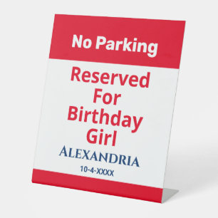 Birthday No Parking Reserved Fun Personalise Pedestal Sign