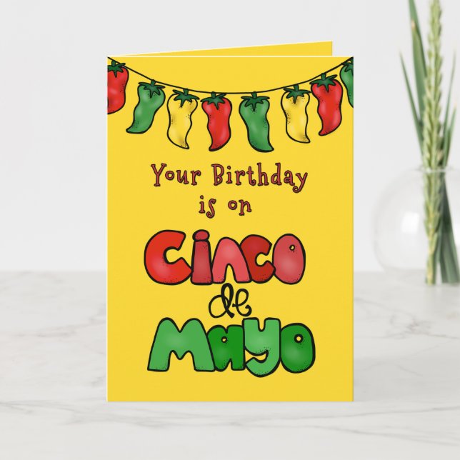 Birthday on Cinco de Mayo, May It Be Hot! Card (Front)