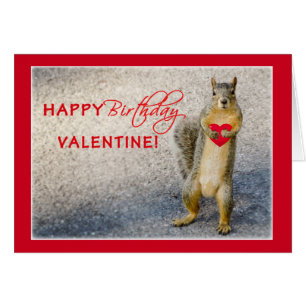 Birthday on Valentine's Day, Squirrel, Humourous
