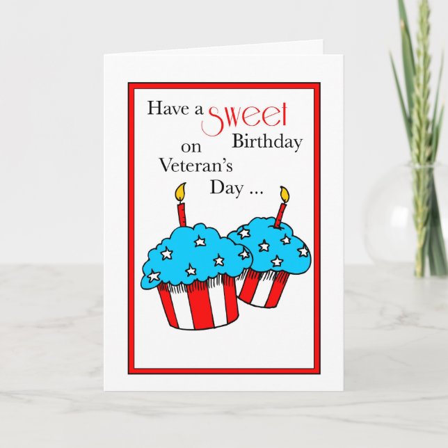 Birthday on Veteran's Day Sweet Cupcakes Card (Front)