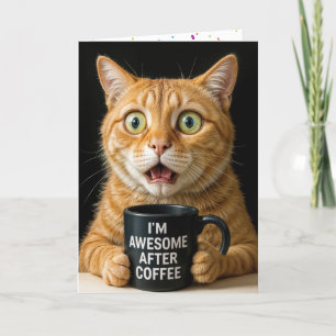 Birthday Orange Cat With Fun Coffee Mug Card